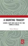 Bidyut Mohanty, Mohanty Bidyut - Haunting Tragedy