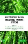 D.k. Jangid Gupta, A. K. Gupta Shukla, A.k. Gupta Shukla, A.k. Jangid Shukla, Keerthika A., D.K Gupta... - Horticulture Based Integrated Farming Systems