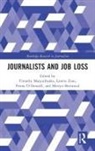 Timothy (Swinburne University of Tec Marjoribanks, Penny O’Donnell, Penny (The University of Sydney O'Donnell, Merryn Sherwood, Merryn (La Trobe University Sherwood, Lawrie Zion... - Journalists and Job Loss
