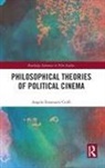 Angelo Emanuele Cioffi - Philosophical Theories of Political Cinema