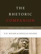 Douglas Wilson, N D Wilson, N. D. Wilson - The Rhetoric Companion