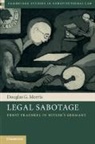 Douglas Morris, Douglas G Morris, Douglas G. Morris - Legal Sabotage