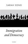 Sarah Song, Sarah (Professor of Law and Political Scienc Song, Sarah (Professor of Law and Political Science Song - Immigration and Democracy