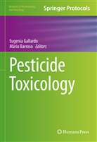 Barroso, Barroso, Mário Barroso, Mário J. Barroso, Eugeni Gallardo, Eugenia Gallardo... - Pesticide Toxicology