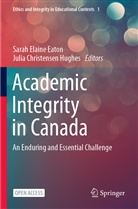 Christensen Hughes, Christensen Hughes, Julia Christensen Hughes, Sarah Elaine Eaton, Sara Elaine Eaton, Sarah Elaine Eaton... - Academic Integrity in Canada