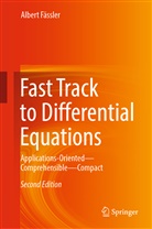 Fässler, Albert Fässler - Fast Track to Differential Equations