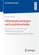 Tanja Dewitt - Selbstregulationsstrategien und Gesundheitsverhalten