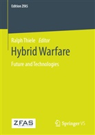 Ralp Thiele, Ralph Thiele - Hybrid Warfare