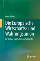 Peter Hilpold - Die Europäische Wirtschafts- und Währungsunion