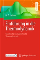 M Dieter Lechner, M. Dieter Lechner, Manfred D Lechner, Manfred D. Lechner - Einführung in die Thermodynamik