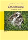 Heiko Rech, Sylvi Rech, Sylvia Rech - Seelenkaninchen