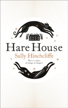 Sally Hinchcliffe - Hare House