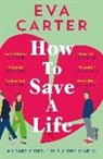 Eva Carter - How to Save a Life