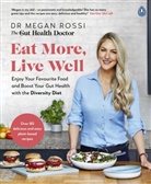 Megan Rossi - Eat More, Live Well