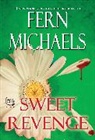 Fern Michaels - Sweet Revenge
