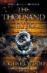 A K Larkwood, A. K. Larkwood - The Thousand Eyes