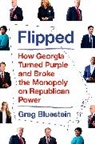 Greg Bluestein - Flipped