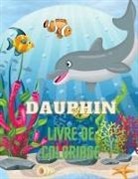 Severin Pelletier - Dauphin Livre de Coloriage