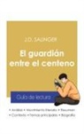 Salinger - Guía de lectura El guardián entre el centeno de Salinger (análisis literario de referencia y resumen completo)