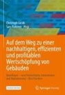 Christoph Jacob, Kukovec, Sara Kukovec - Auf dem Weg zu einer nachhaltigen, effizienten und profitablen Wertschöpfung von Gebäuden