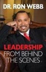 Ron Webb - Leadership From Behind the Scenes