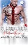 Kimberly Johanson - El Regalo del Multimillonario