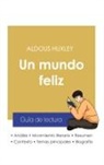 Aldous Huxley - Guía de lectura Un mundo feliz de Aldous Huxley (análisis literario de referencia y resumen completo)