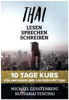 Michael Gerstenberg, Michael Gerstenberg - THAI - Lesen, sprechen, schreiben in 10 Tagen