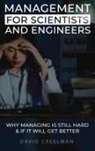David W. Creelman - Management for Scientists and Engineers