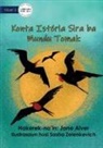 Jane Alver - Telling Stories To The Whole Wide World - Konta Istória Sira ba Mundu Tomak