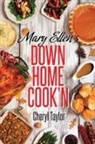 Cheryl Taylor - Mary Ellen's Down Home Cook'n