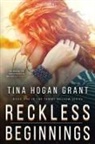 Tina Hogan Grant - Reckless Beginnings Tammy Mellows Series Book 1