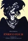 Robert David Macdonald, Luigi Pirandello - Enrico Four