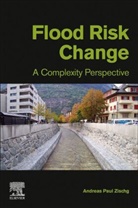 Andreas Paul Zischg, Andreas Paul Zischg, Andreas Paul (University of Bern Zischg - Flood Risk Change