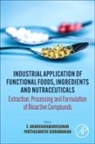 C. Anandharamakrishnan, C. (Director Anandharamakrishnan, Anandharamakrishnan C., Anandharamakrishnan C, S (S. Parthasarathi Parthasarathi, S. Parthasarathi... - Industrial Application of Functional Foods, Ingredients and Nutraceuticals