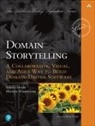 Stefan Hofer, Henning Schwentner - Domain Storytelling: A Collaborative, Visual, and Agile Way to Build Domain-Driven Software