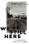 Jennifer M. Silva, Jennifer M. (Assistant Professor of Sociolo Silva, Silva Jennifer M. - We''re Still Here