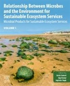 Joginder Singh Panwar, Ajay Kumar, Ajay (Agricultural Research Organization) Kumar, Ajay (Assistant Professor Kumar, Ajay (Dept of Industrial Microbiology Kumar, Ajay (Professor Kumar... - Relationship Between Microbes and the Environment for Sustainable Ecosystem Services, Volume 1