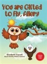 Elizabeth Vassell - You are Gifted to Fly, Allery