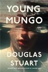 Douglas Stuart - Young Mungo