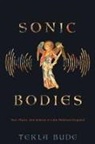 Tekla Bude - Sonic Bodies