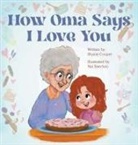 Shanie Cooper, Nai Megan Saechao - How Oma Says I Love You