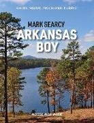 Mark Searcy - Arkansas Boy