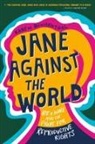 Karen Blumenthal - Jane Against the World
