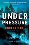 Robert Pobi - Under Pressure