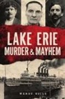 Wendy Koile - Lake Erie Murder & Mayhem