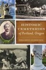 Teresa Bergen, Heide Davis - Historic Cemeteries of Portland, Oregon