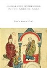 Matthew Gabriele, Matthew Gabriele, Gabriele Matthew - A Cultural History of Western Empires in the Middle Ages