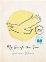 Sanna Wani - My Grief, the Sun