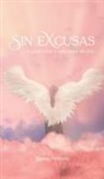 Diana Herrera - Sin Excusas Inspiraciones Y Reflexiones De Vida